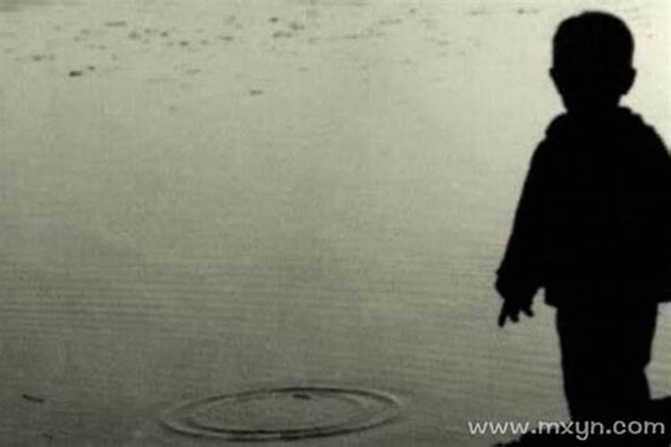 梦见自己的孩子掉进水里死了的预兆